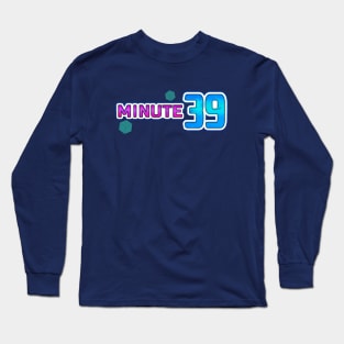 Minute 39 Long Sleeve T-Shirt